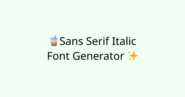 Fonts-sans-serif-italic tool