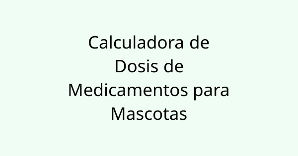PetMedicationCalculator tool