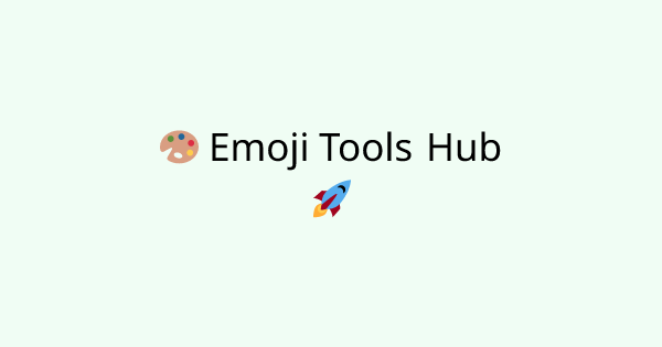 EmojiToolsHub tool