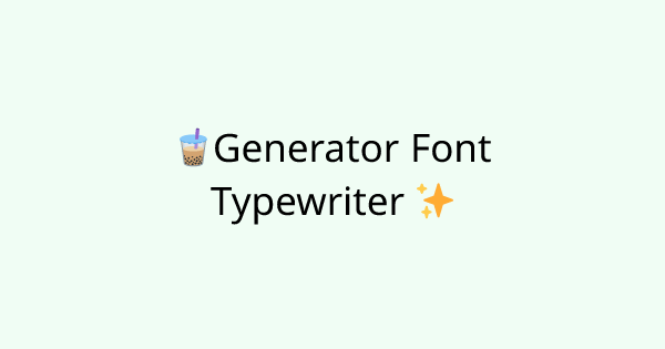 Fonts-typewriter tool