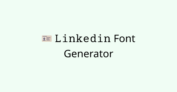 LinkedinFont tool